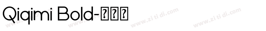 Qiqimi Bold字体转换